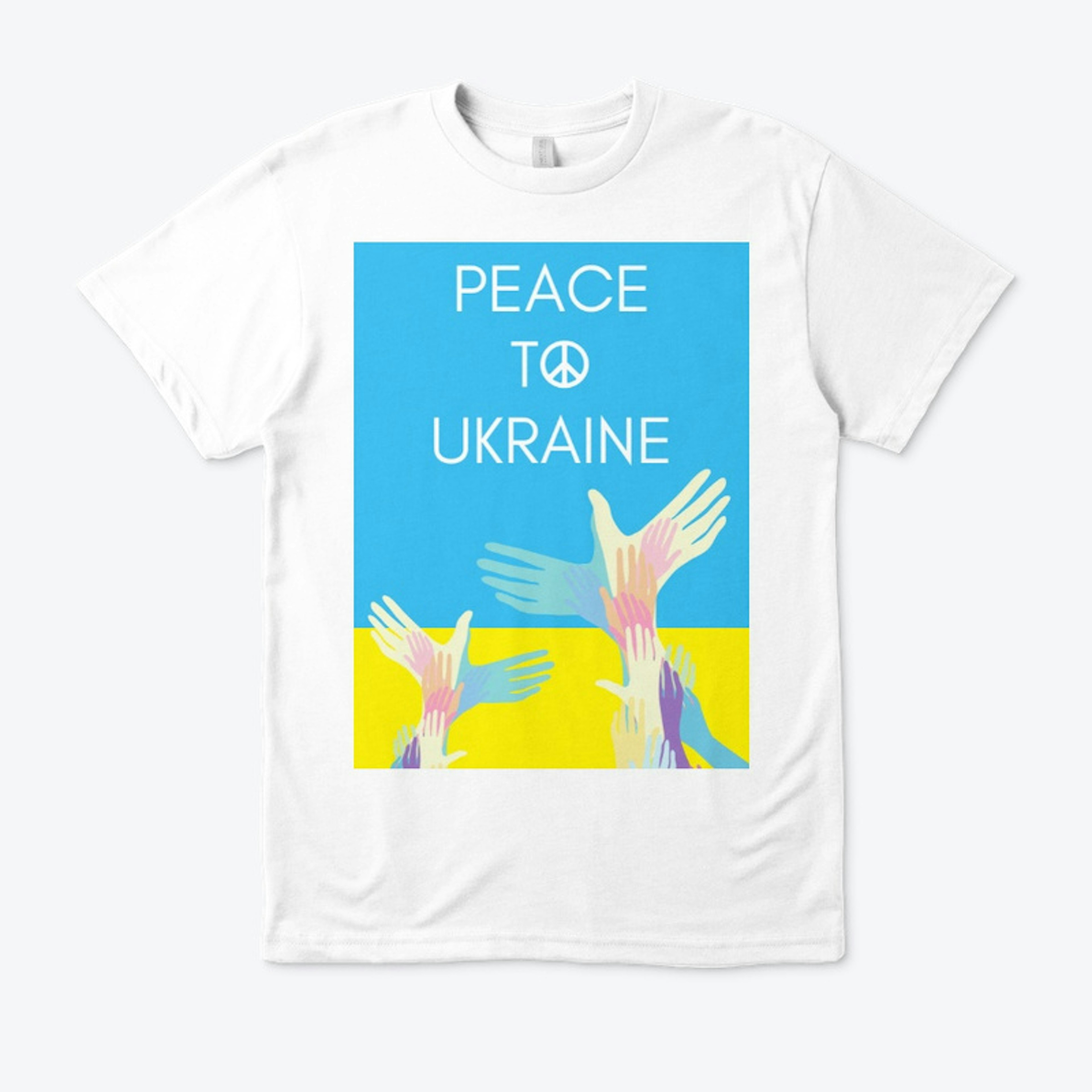 PEACE TO UKRAINE