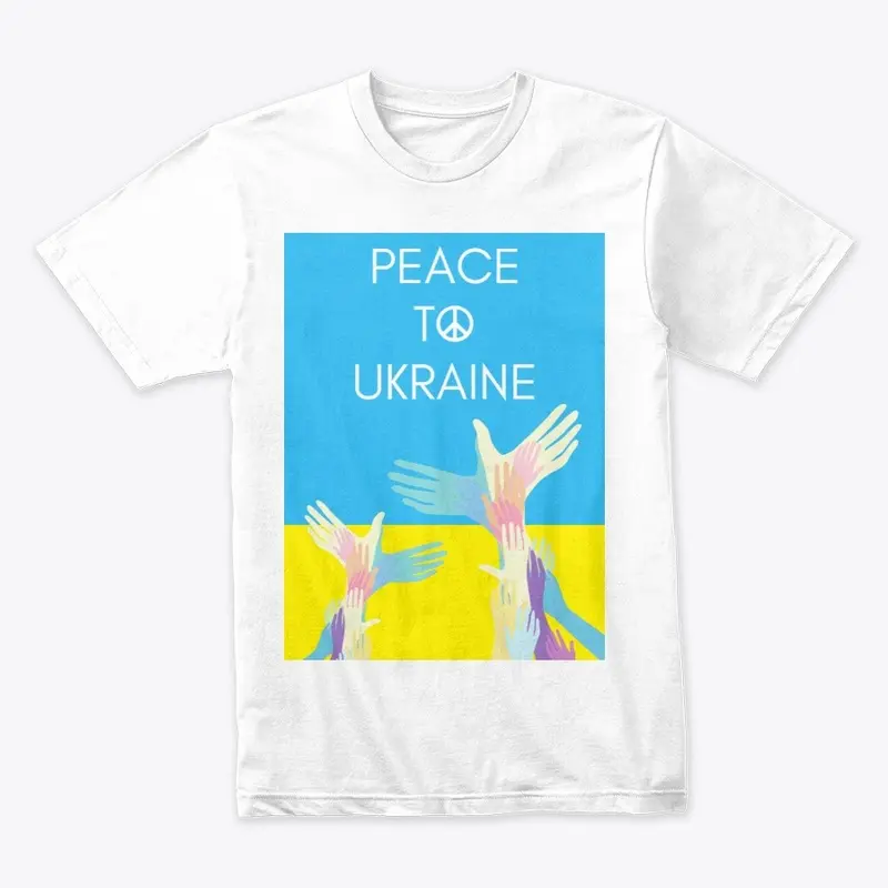 PEACE TO UKRAINE